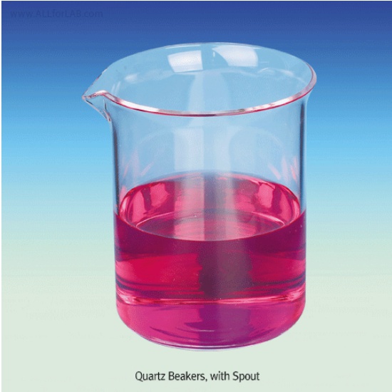 Quartz Beakers, with Spout, 50~2,000㎖ 석영비커, max 1250℃ in use, without Graduation, Softening Point 1680℃
